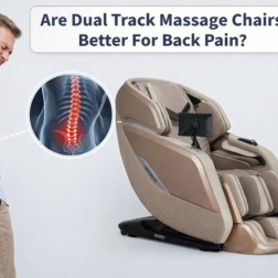 Are dual track massage chairs better for back pain? Learn the benefits, drawbacks, and key differences to see if this advanced design is right for you.