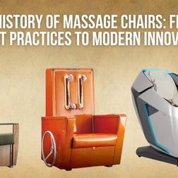 Take a journey through the rich history of massage chairs, from their roots in ancient healing practices to the advanced, high-tech models we enjoy today.