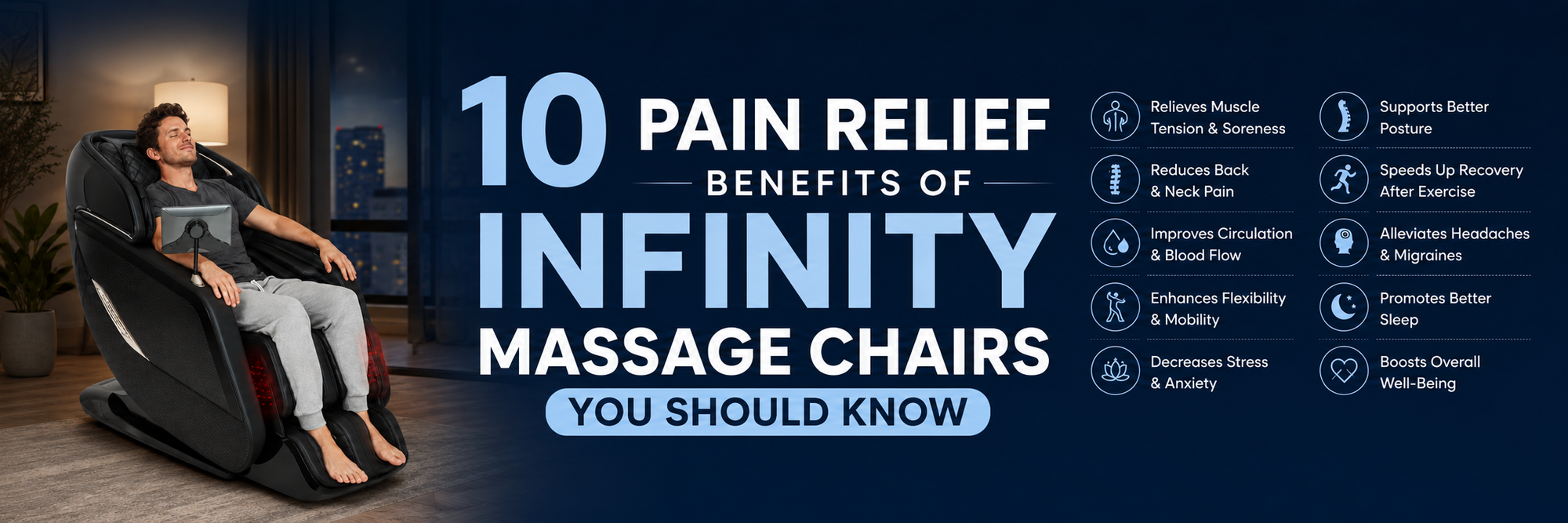 Desktop banner for "10 Pain Relief Benefits of Infinity Massage Chairs You Should Know" featuring a man relaxing in an Infinity massage chair with icons highlighting pain relief, improved circulation, better posture, stress reduction, and other full-body wellness benefits.