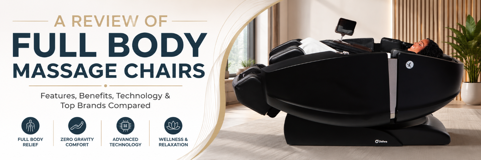 Woman relaxing in a Daiwa full body massage chair in a modern living room with the title "A Review of Full Body Massage Chairs."