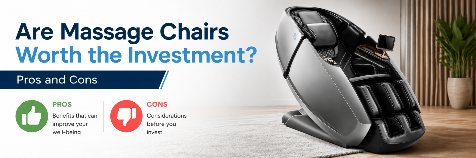 Desktop website banner showing a luxury massage chair with a guide to the pros and cons of investing in a massage chair.