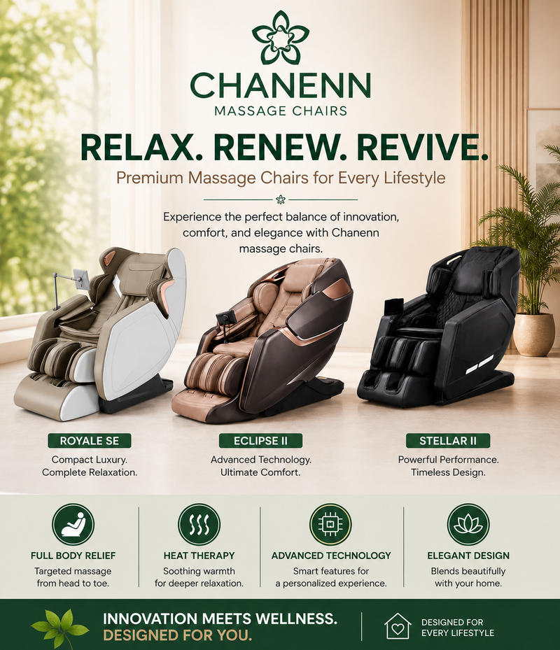 A promotional graphic for Chanenn Massage Chairs showing three massage chair models in a bright interior setting: Royal E SE in beige and white, Eclipse II in brown and beige, and Stellar II in black. Text highlights product features and benefits, with the Chanenn logo at the top.