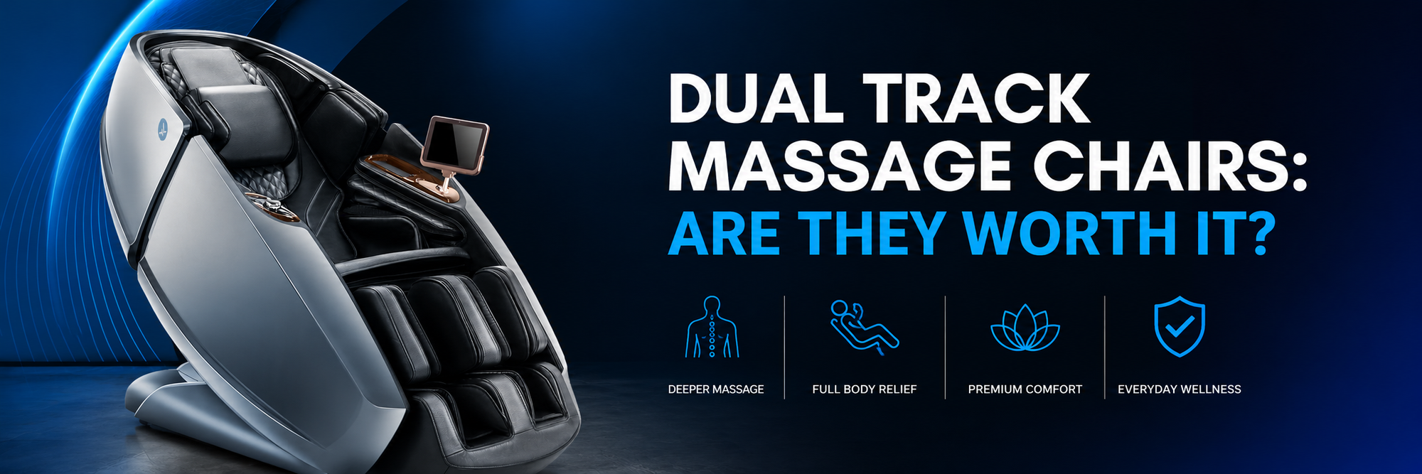 Desktop banner asking "Dual Track Massage Chairs: Are They Worth It?" featuring a premium capsule-style massage chair against a blue background.