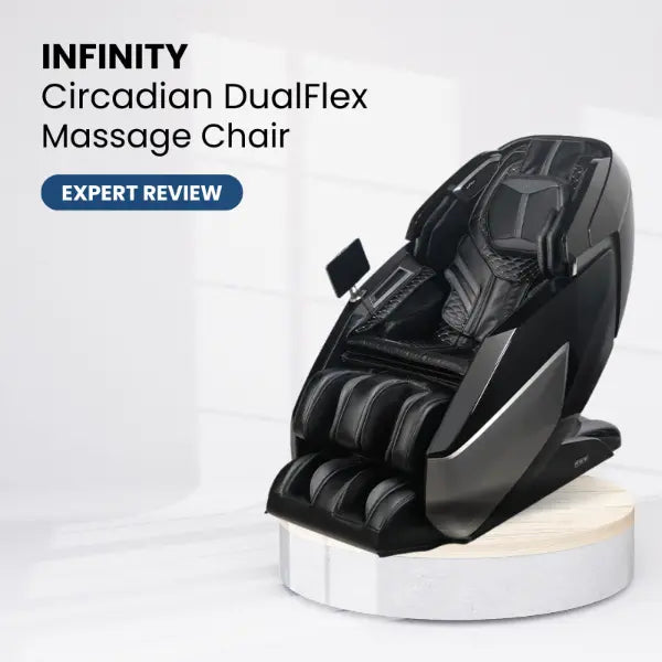 Infinity Circadian DualFlex Massage Chair on a white background with 'Expert Review' label.