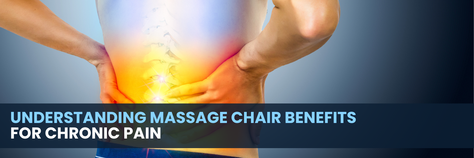 Understanding Massage Chair Benefits for Chronic Pain