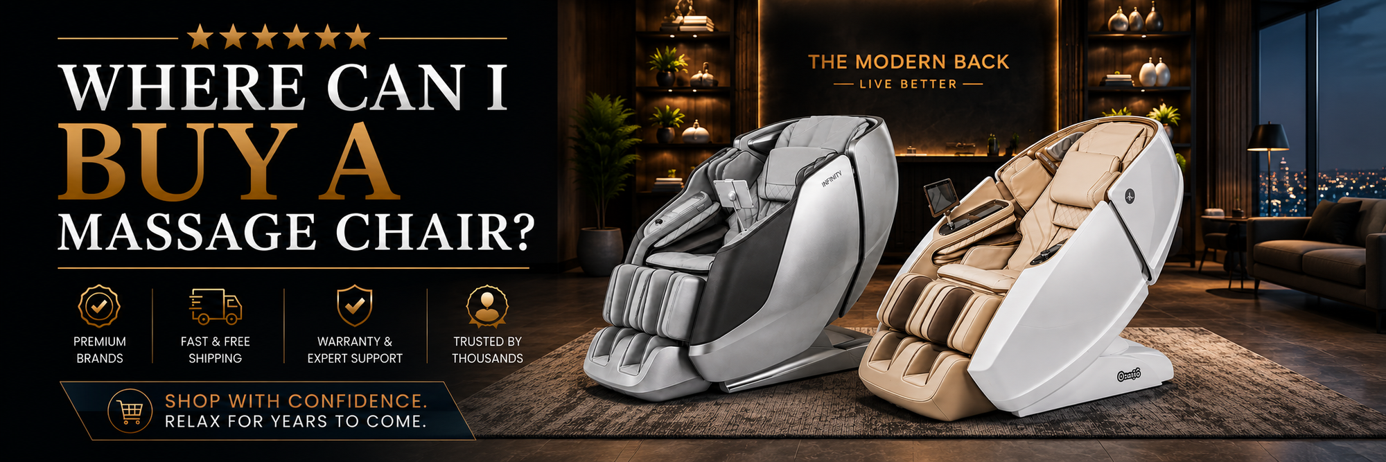 Two modern massage chairs shown in a luxurious living room setting, with promotional text on the left reading 'WHERE CAN I BUY A MASSAGE CHAIR?' and a headline on the right reading 'THE MODERN BACK - LIVE BETTER'.