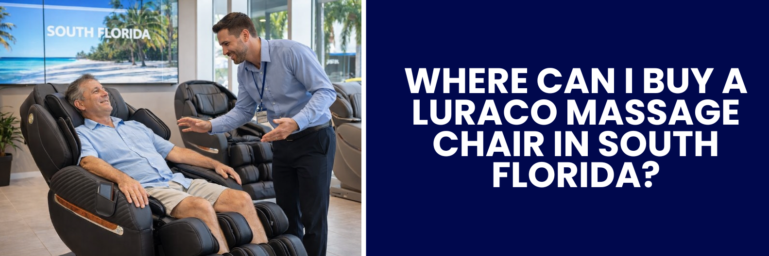Searching for a Luraco massage chair near you in South Florida? Learn where to shop for premium models, competitive pricing, and professional support.