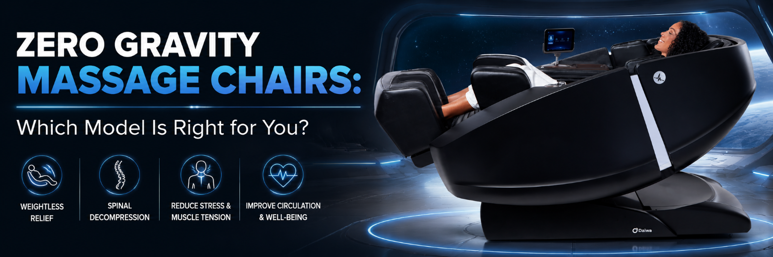 Futuristic zero gravity massage chair comparison banner featuring a user reclining in a Daiwa massage chair with wellness and relaxation benefits.